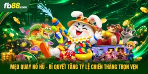 Mẹo Quay Nổ Hũ - Bí Quyết Tăng Tỷ Lệ Chiến Thắng Trọn Vẹn