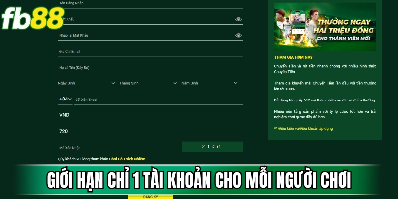 Giới hạn chỉ 1 tài khoản cho mỗi người chơi